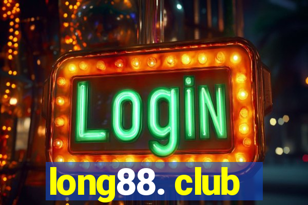 long88. club