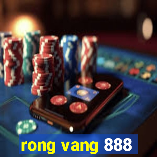 rong vang 888