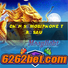 chọn số mobiphone trả sau