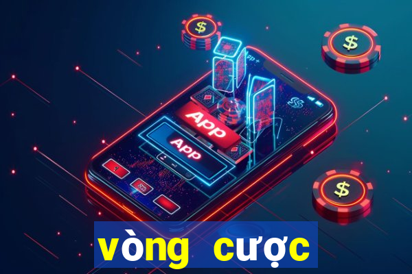 vòng cược khuyến mãi