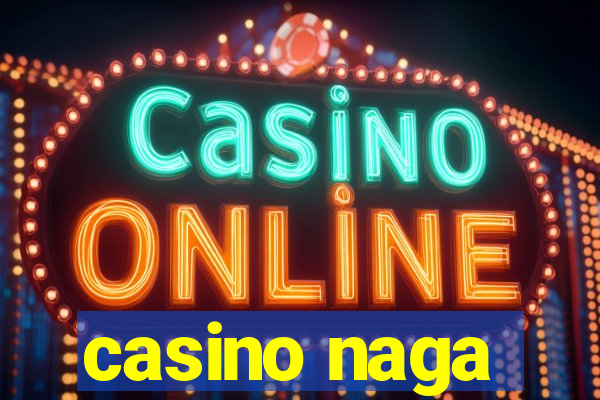 casino naga