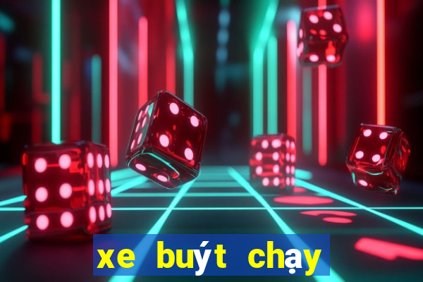 xe buýt chạy đến mấy giờ