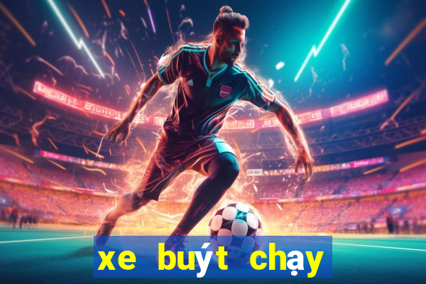 xe buýt chạy đến mấy giờ