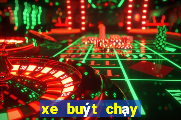 xe buýt chạy đến mấy giờ