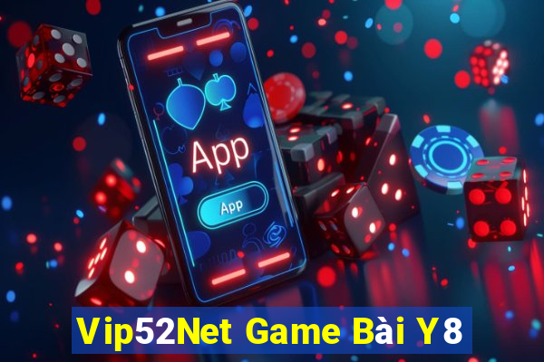 Vip52Net Game Bài Y8