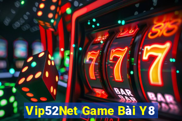 Vip52Net Game Bài Y8