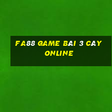 Fa88 Game Bài 3 Cây Online