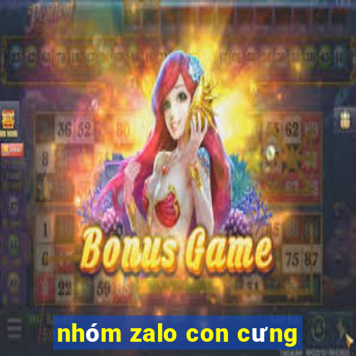 nhóm zalo con cưng