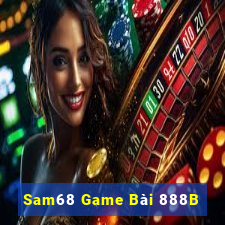 Sam68 Game Bài 888B