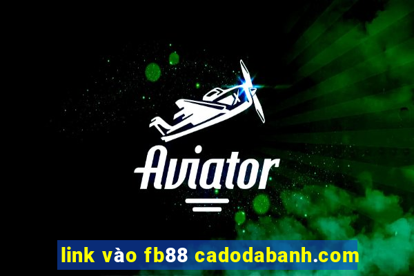 link vào fb88 cadodabanh.com