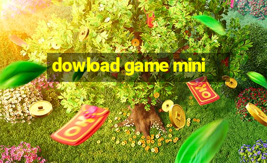 dowload game mini