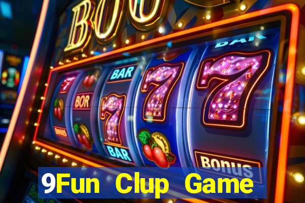 9Fun Clup Game Bài Uy Tín