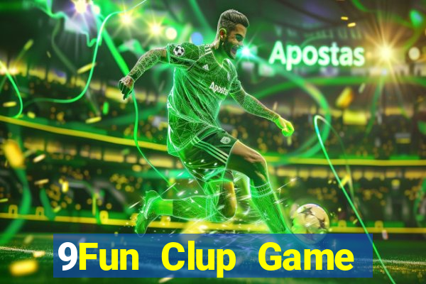 9Fun Clup Game Bài Uy Tín