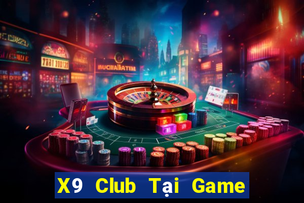 X9 Club Tại Game Bài Đổi The