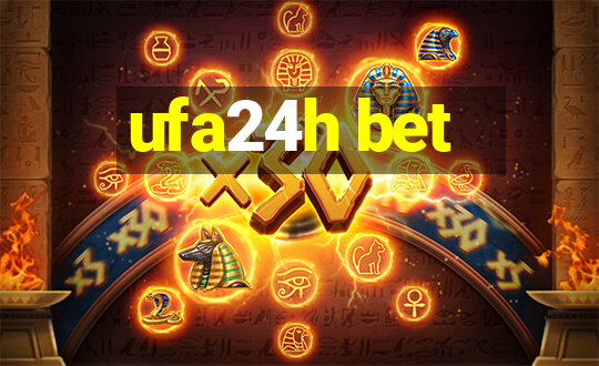 ufa24h bet