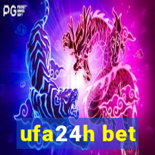 ufa24h bet