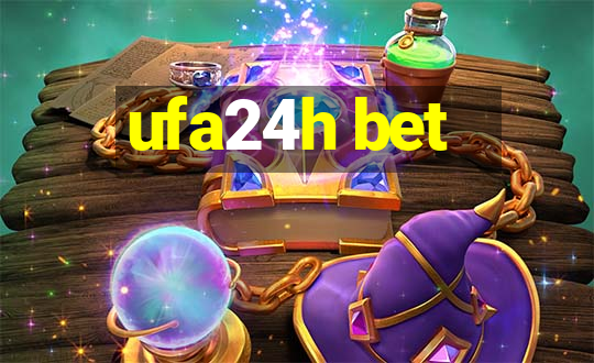 ufa24h bet