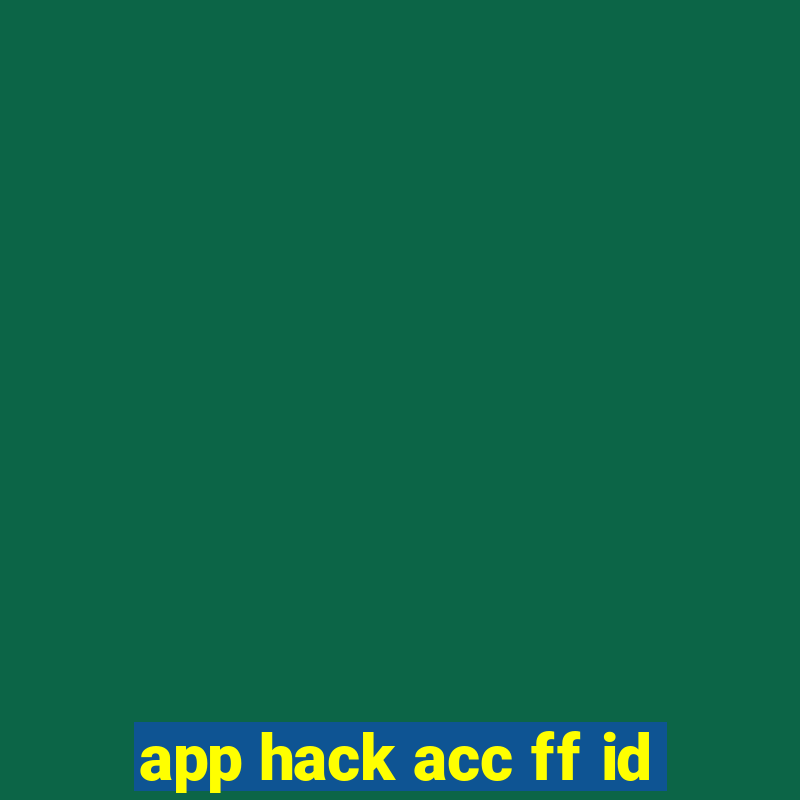 app hack acc ff id