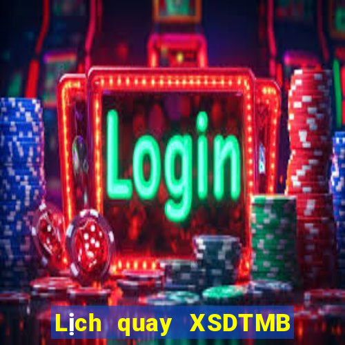 Lịch quay XSDTMB ngày 21