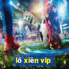 lô xiên vip