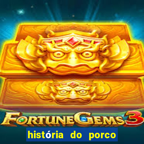 história do porco e da galinha