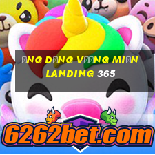 Ứng dụng vương miện Landing 365