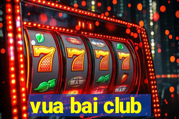 vua bai club