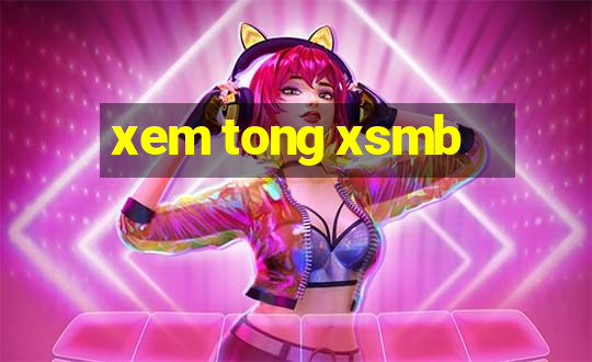 xem tong xsmb