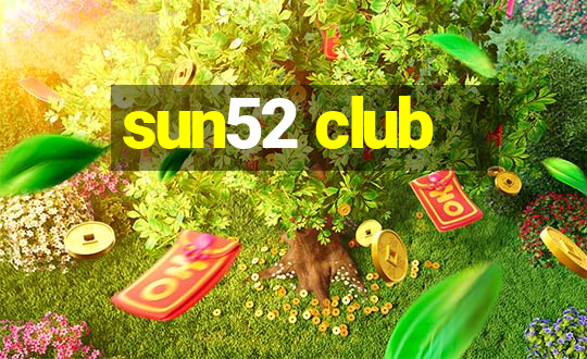 sun52 club