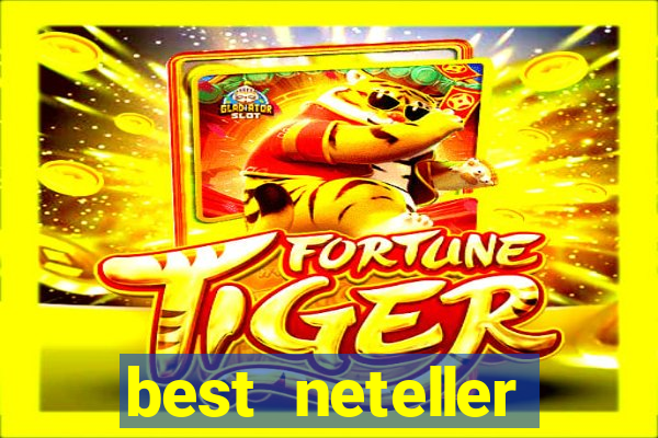 best neteller casino sites