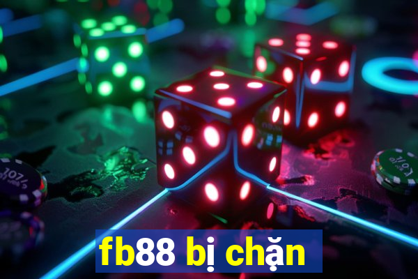 fb88 bị chặn