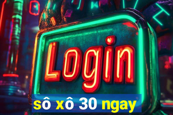 sô xô 30 ngay