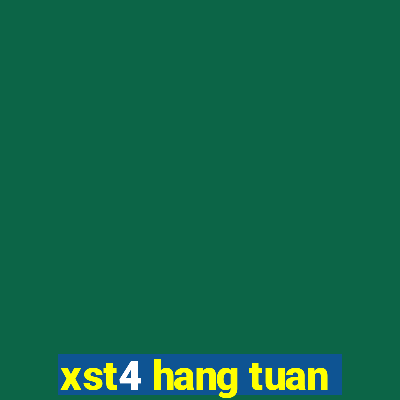 xst4 hang tuan