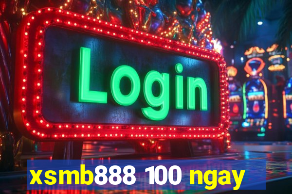 xsmb888 100 ngay