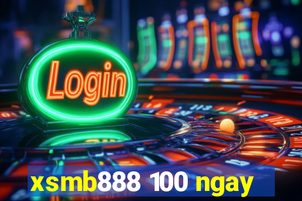 xsmb888 100 ngay