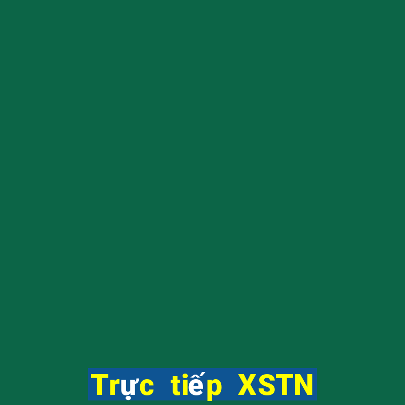 Trực tiếp XSTN thứ hai