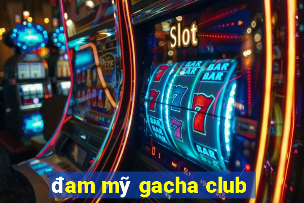 đam mỹ gacha club