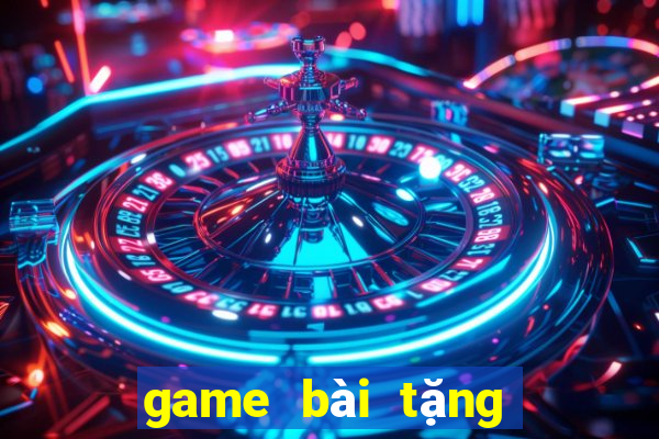 game bài tặng tiền tân thủ