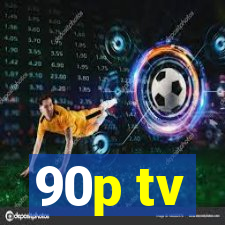 90p tv