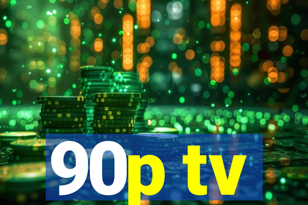 90p tv