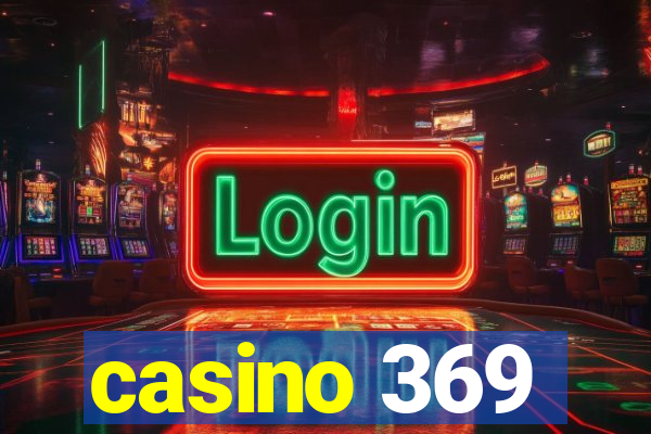 casino 369