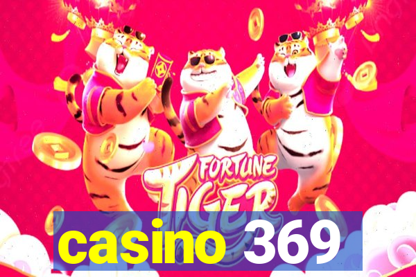 casino 369