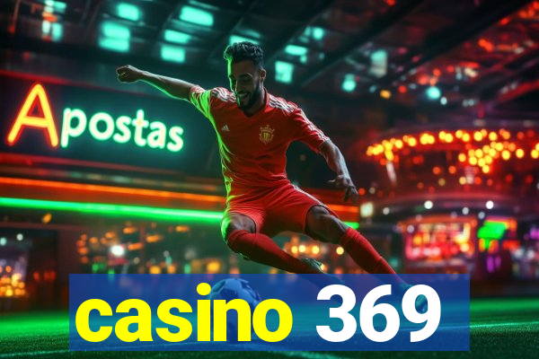 casino 369