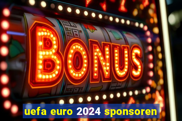 uefa euro 2024 sponsoren