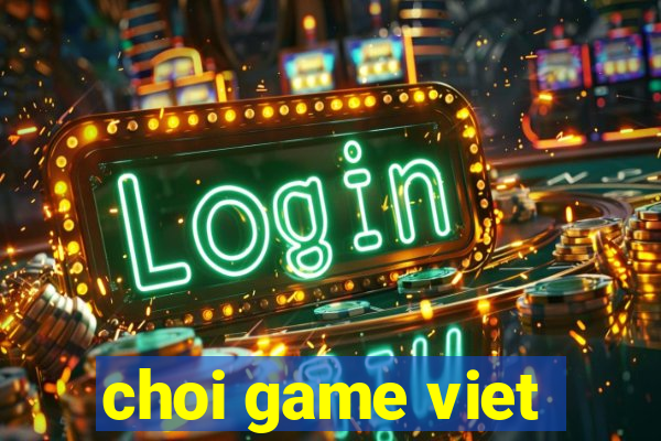 choi game viet