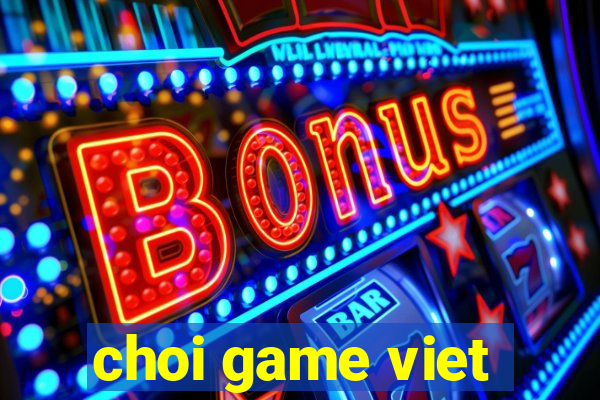 choi game viet