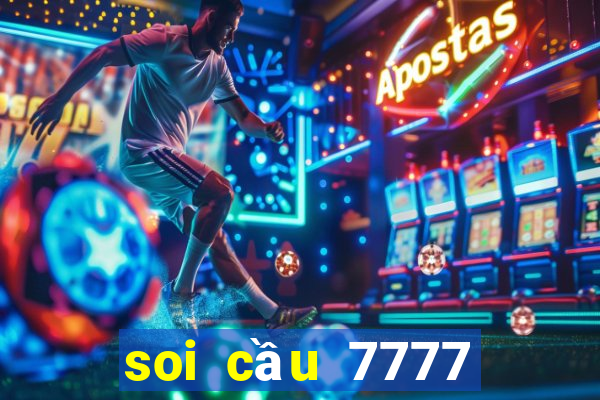 soi cầu 7777 miền bắc hôm nay