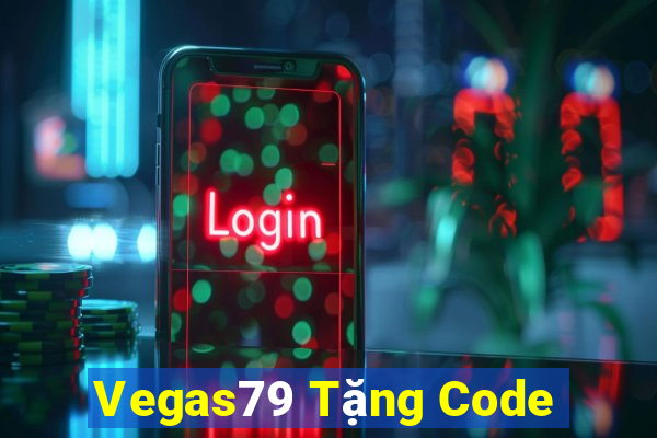 Vegas79 Tặng Code