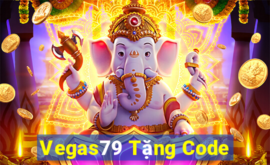 Vegas79 Tặng Code