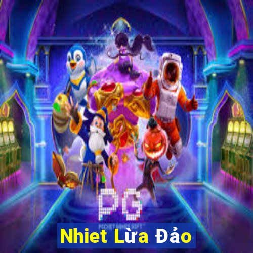 Nhiet Lừa Đảo